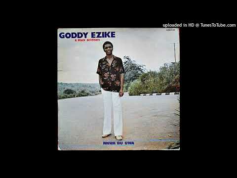 Godwin ( Goddy ) Ezike & The Black Brothers-Igatonauwa