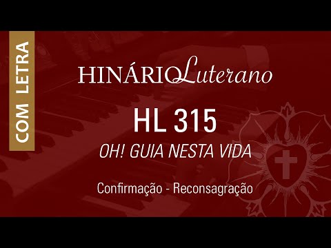 Oh! Guia Nesta Vida, Senhor - Hinário Luterano