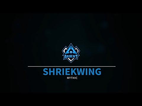 ARDENT - Shriekwing (Mythic) | Castle Nathria