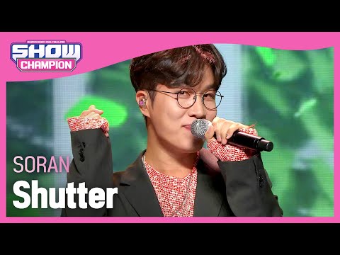 SORAN - Shutter (소란 - 셔터) | Show Champion | EP.416