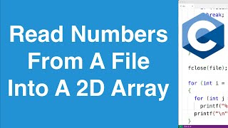 Read Numbers In A File Into A 2D Array | C Programming Example