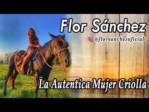 Flor Sánchez  Auténtica Mujer criolla