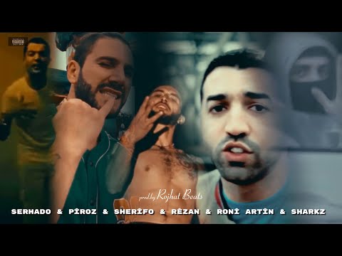 SERHADO & PÎROZ & SHERÎFO & RÊZAN & RONÎ ARTÎN & SHARKZ KURDO - RAP MİX (prod.by Rojhat) VOL.1