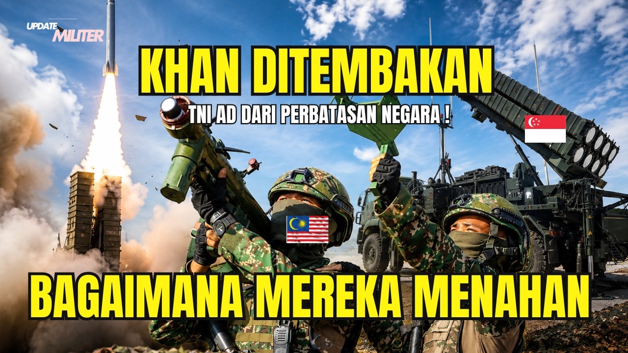Jika Rudal Khan TNI AD Diluncurkan Ke Singapura & Malaysia Mampukah Perisai Udara Mereka Melawan