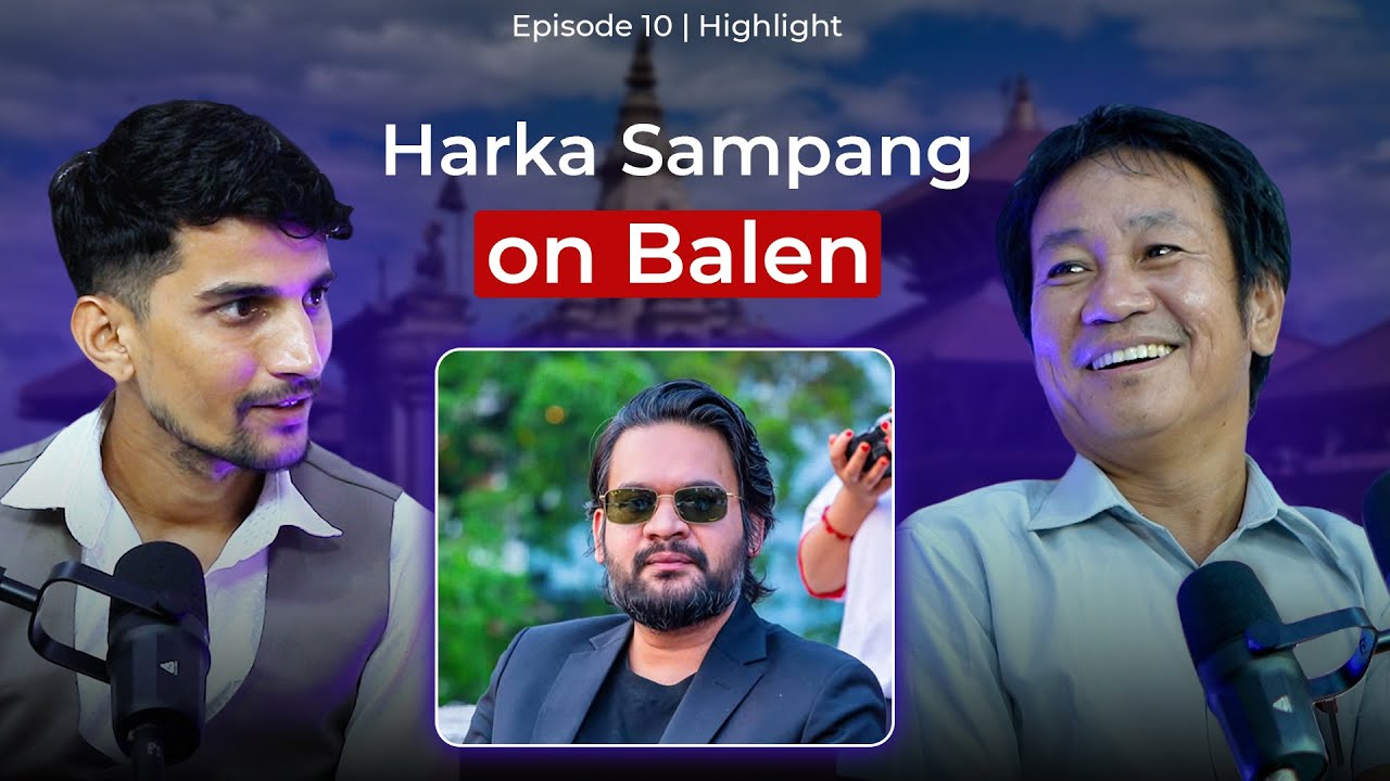 Harka Sampang Opinion On Balen | Gamer Vs Leader | Balen | Harka Sampang | Highlight