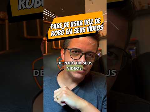 Pare de usar voz de Robô em seus vídeos #inteligênciaartificial #chatgpt #dublagem #narração