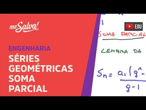 Me Salva! SER03 - Séries Geométricas: Soma Parcial