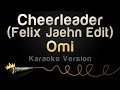 Omi - Cheerleader (Felix Jaehn Edit) (Karaoke ...