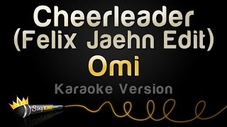 Omi - Cheerleader (Felix Jaehn Edit) (Karaoke Version)