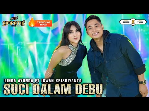SUCI DALAM DEBU - LINDA AYUNDA FT IRWAN KRISDIYANTO - SIMPATIK MUSIC