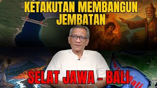 Download lagu 2 KISAH SAKRAL SELAT BALI TAK BOLEH MEMBANGUN JEMBATAN JAWA BALI mp3