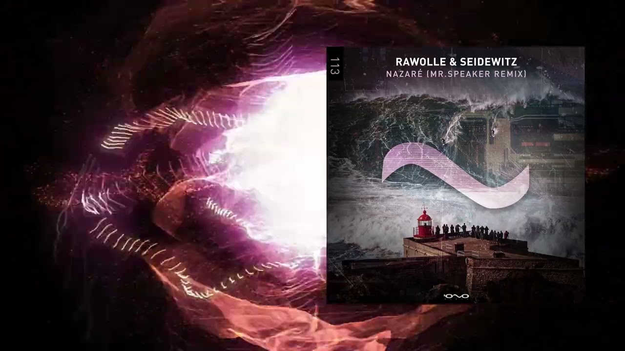 Rawolle, Seidewitz - Nazaré (Mr.Speaker Remix) | Techno Station