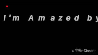 Baby I&#39;m Amazed by you - Tim McGraw