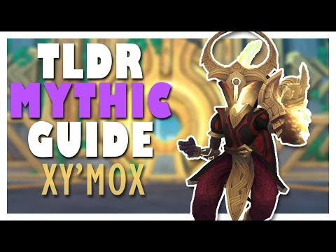 TLDR MYTHIC XY'MOX Guide | WoW 9.2 Sepulcher of the First Ones Mythic Guide