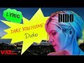 Dido - Take You Home (Lyrics)