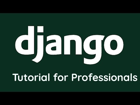 Django Tutorial for Beginners to Professionals