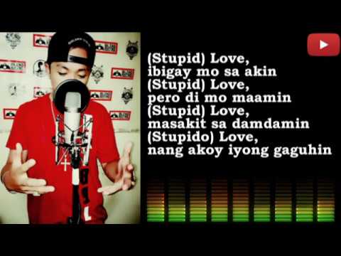 Stupid Love - Jason Pamilya Bagsik *New Version*