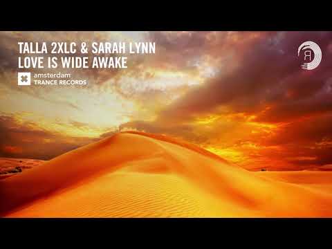 VOCAL TRANCE: Talla 2XLC & Sarah Lynn - Love Is Wide Awake (Amsterdam Trance) + LYRICS