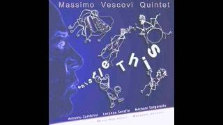 MASSIMO VESCOVI Quintet presents: 