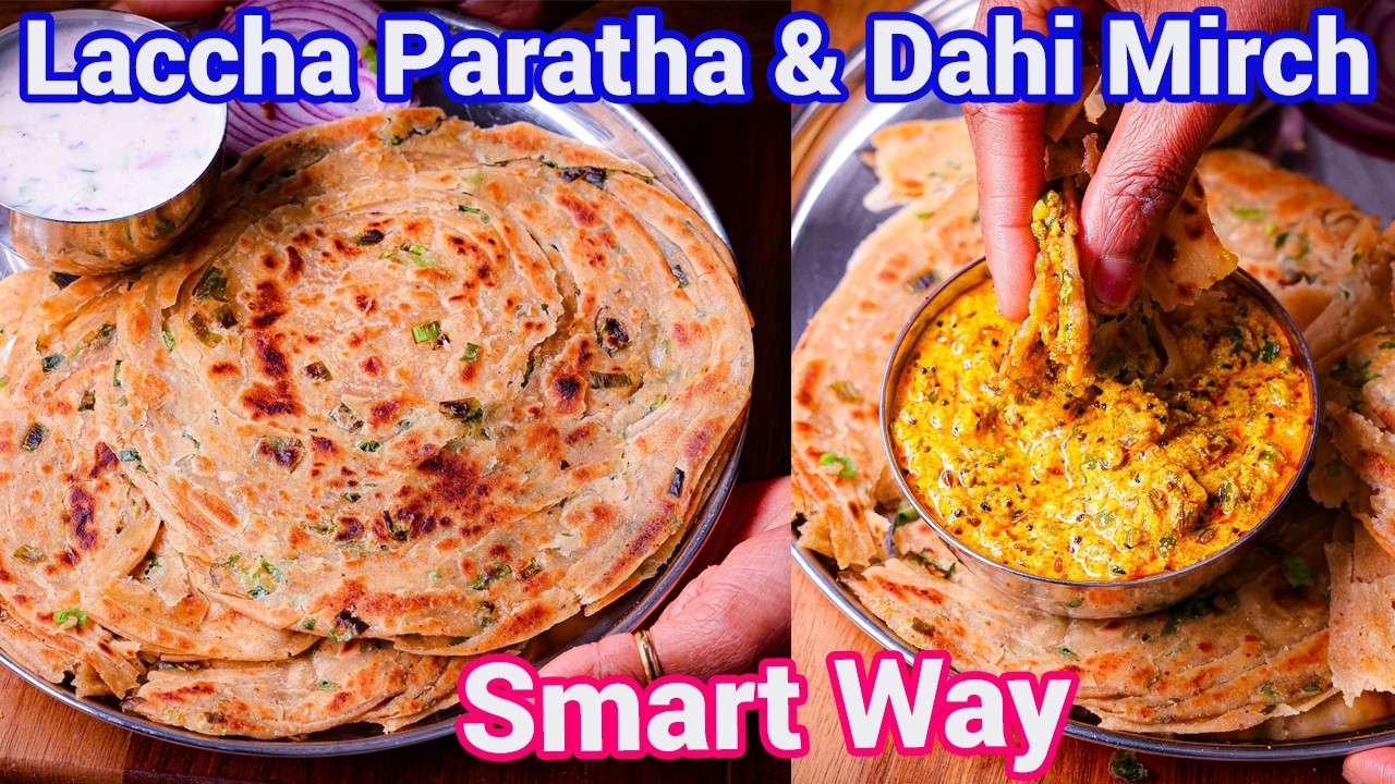 Spring Onion Lachha Paratha with Dahi Mirch Chutney | Hare Pyaz Lachha Paratha & Chatpati Dahi Mirch