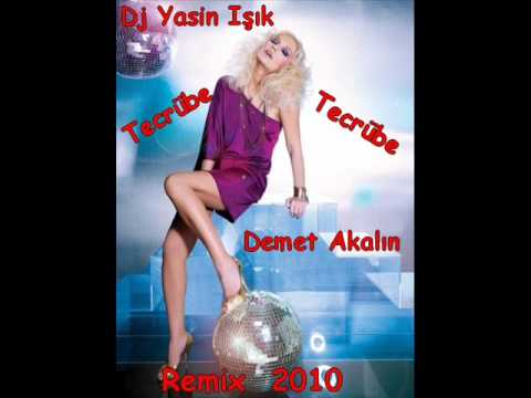 DEMET AKALIN - TECRÜBE (DJ YASİN IŞIK ) 2010 REMİX