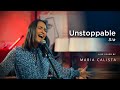 Unstoppable - Sia (Live Cover by Maria Calista)