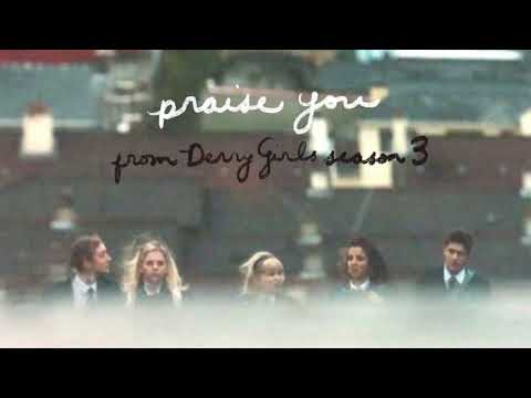Jordyn Shellhart - Praise You (From Derry Girls Season 3) [Audio]