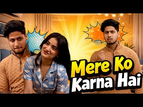 Mere ko Karna Hai 🤩