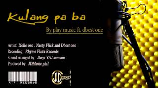 Kulang pa ba - Play music ft. Dbest one [ RF records ]