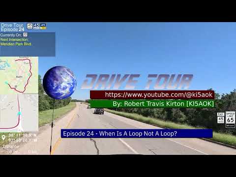 When a Loop Is Not a Loop:  Drive Tour Episode 24 (Texas State Hwy 45 - Austin, TX)