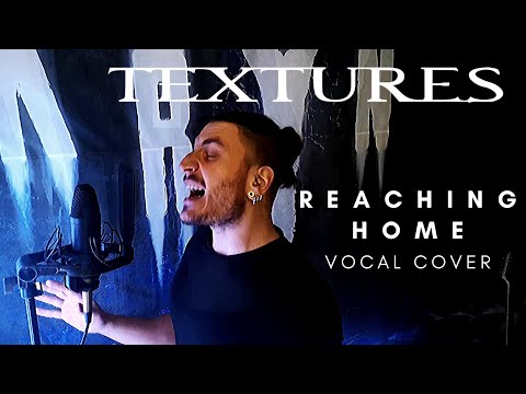 Karlo Horvat / Textures - Reaching Home (VOCAL COVER)