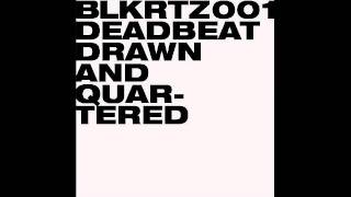 Deadbeat - Fourth Quarter (Cala's House)