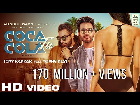 Coca Cola Tu - Tony Kakkar ft. Young Desi | RE-UPLOADED AFTER 170 MILLION VIEWS