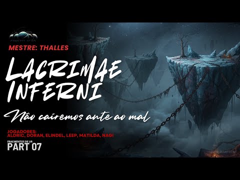 D&D Constelação (Fragmentos de Ûr)  Lacrimae Inferni Parte 7