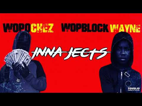 Wopo Chez x WopBlock Wayne - Inna Jects (Prod. by Robby One) (OFFICIAL AUDIO) 2019