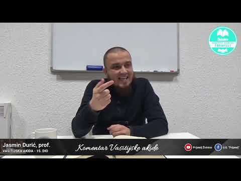 Komentar Vasitijske akide - 15. dio - Jasmin Durić, prof.