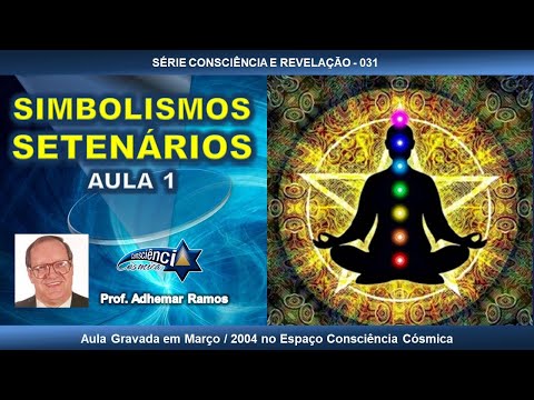 031 SIMBOLISMOS SETENÁRIOS - AULA 1 - Prof. Adhemar Ramos