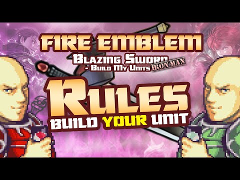 Fire Emblem 7, But You Create My Units