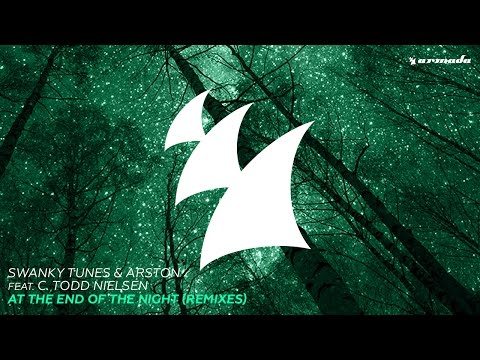 Swanky Tunes & Arston feat. C. Todd Nielsen - At The End Of The Night (Jayceeoh Remix)