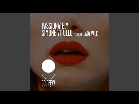 Passionately (Original Version) (feat. Lady Vale)
