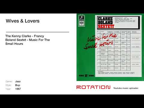 The Kenny Clarke - Francy Boland Sextet - Wives & Lovers
