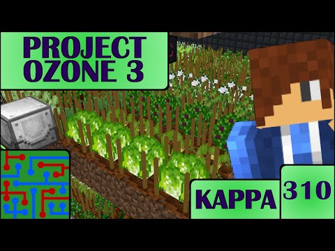 More Farms! | Minecraft: Project Ozone 3 (Kappa Mode) | Episode 310