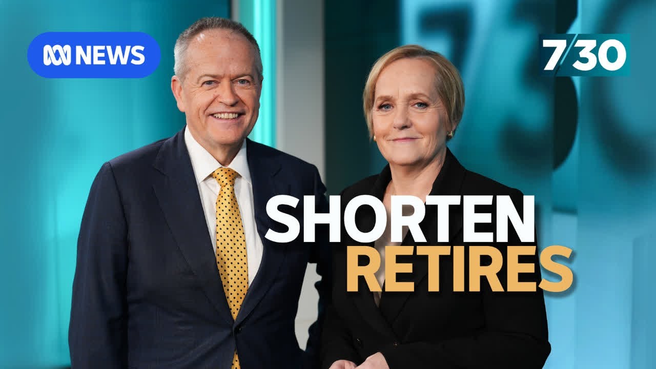 Bill Shorten says goodbye to politics | 7.30