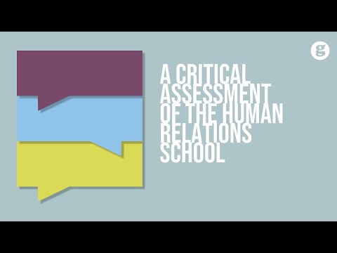 A Critical Assessment of the Human Relations School