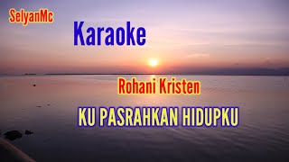 Download lagu karaoke Rohani kristen kupasrakan hidupku mp3 Download lagu karaoke Rohani kristen kupasrakan hidupku mp3