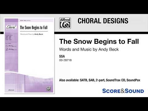 The Snow Begins to Fall, by Andy Beck – Score & Sound