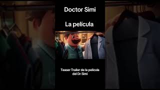Dr Simi La Película - Teaser Trailer
