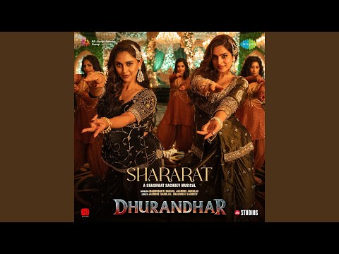 Shararat (From "Dhurandhar")
