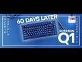 Keychron Q1! BEFORE YOU BUY! 60 Days Review! Mod Guide. Comparison w/Kbd67 Lite & GMMK PRO
