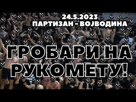 Гробари на рукомету Партизан - Војводина 24.5.2023.